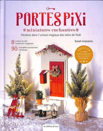 Portes pixi miniatures enchantées : pénétrez dans l’univers magique des lutins de Noël